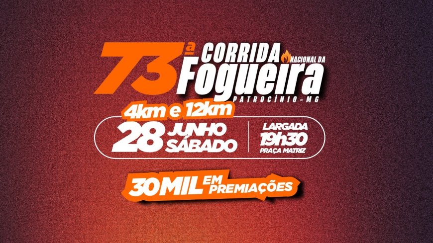 73ª CORRIDA NACIONAL DA FOGUEIRA ACONTECERÁ NO DIA 28 DE JUNHO