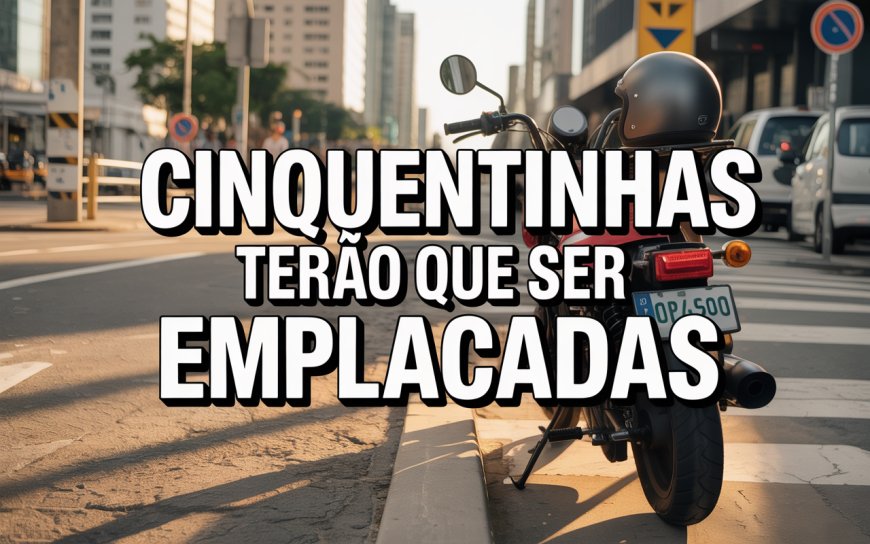 A PARTIR DE 1º DE JANEIRO DE 2026 CICLOMOTORES TERÃO QUE SER EMPLACADOS E SEUS CONDUTORES DEVERÃO TER HABILITAÇÃO