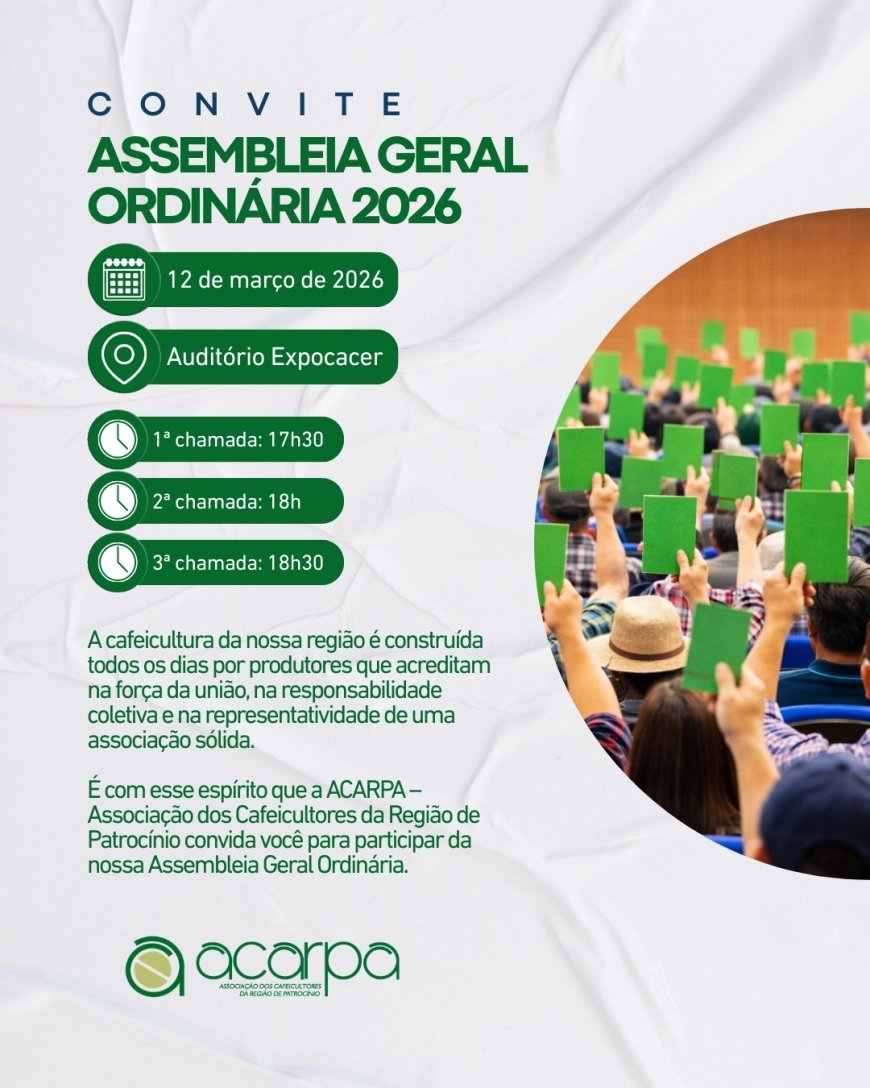 ACARPA CONVOCA ASSOCIADOS PARA ASSEMBLEIA GERAL ORDINÁRIA EM PATROCÍNIO