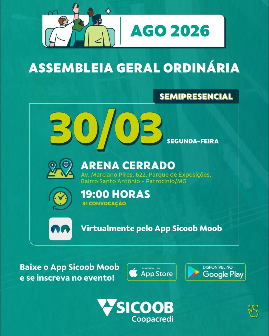ASSEMBLEIA GERAL ORDINÁRIA DO SICOOB COOPACREDI ACONTECE HOJE COM PARTICIPAÇÃO PRESENCIAL E ONLINE