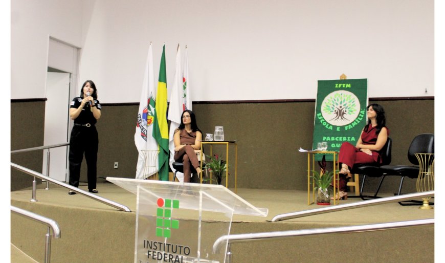 ADOLESCÊNCIA CONECTADA: IFTM CAMPUS PATROCÍNIO REALIZA EDIÇÃO 2026 DO EVENTO "FAMÍLIA NA ESCOLA"