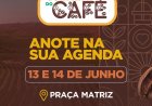 3ª EDIÇÃO DO FESTIVAL DA COLHEITA DO CAFÉ EM PATROCÍNIO  