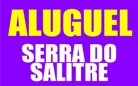 ALUGUEL EM SERRA DO SALITRE