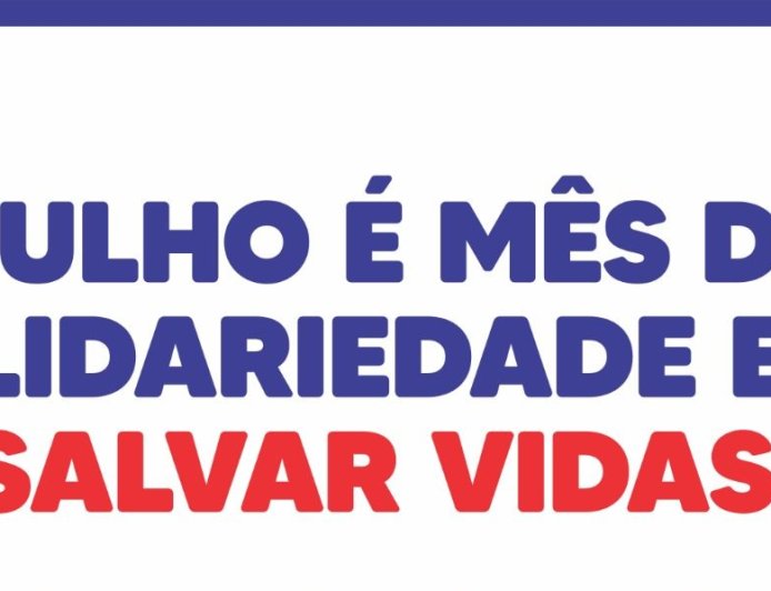 JULHO É MÊS DE MOBILIZAÇÃO PELA DOAÇÃO DE SANGUE